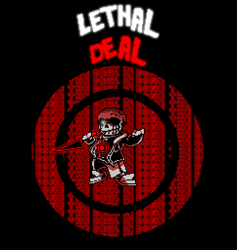 Lethal deal v1 - killer sans theme 