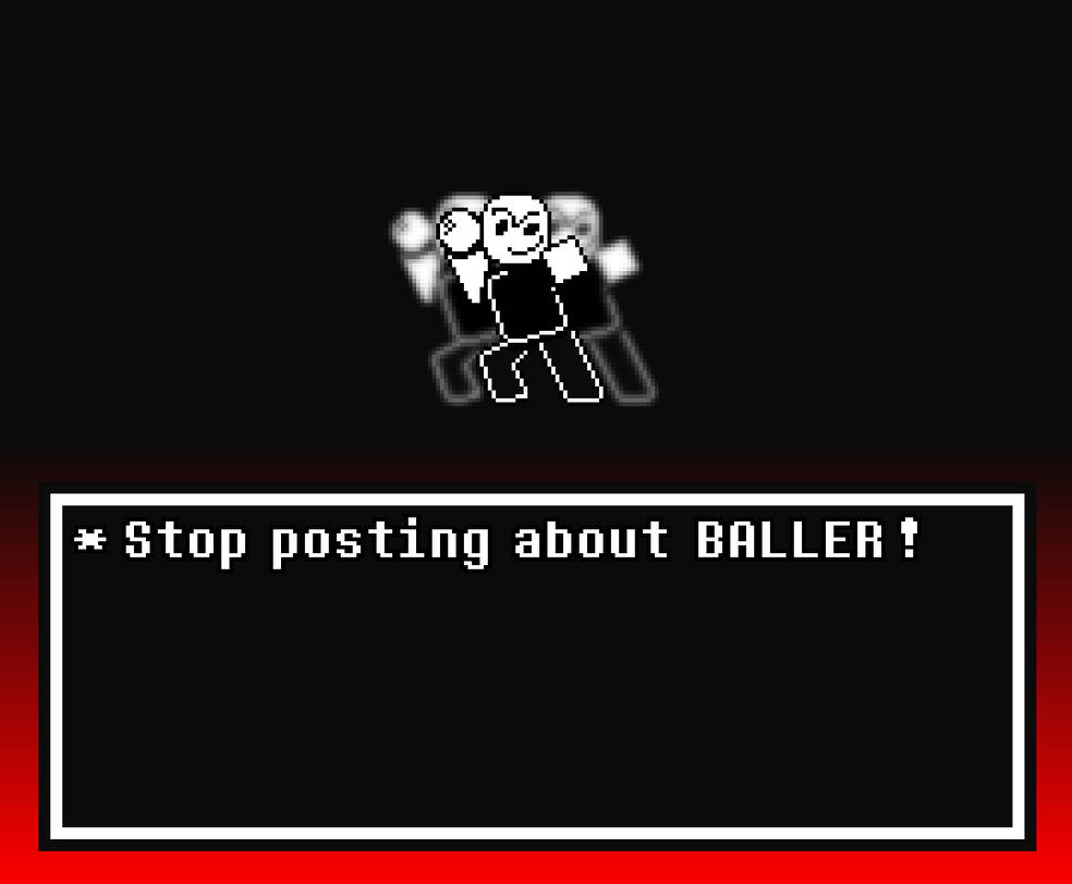 Roblox Baller Meme  Roblox Baller / Stop Posting About Baller
