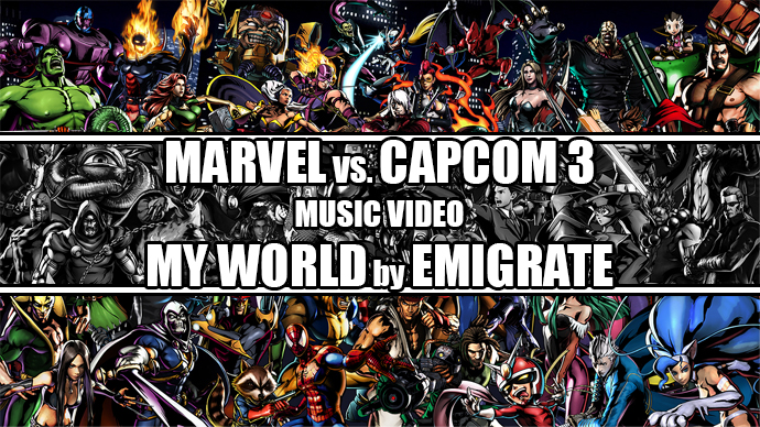 MvC3 Music Video - My World by Emigrate