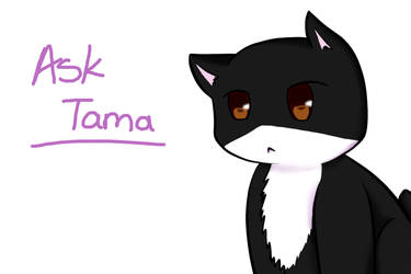 Ask Tama