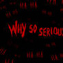 Why so serious? Wallpaper