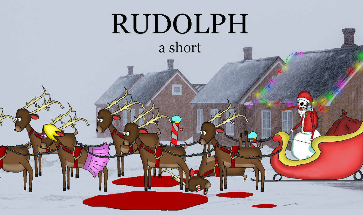 Rudolph: a short by DrMonkeystein on DeviantArt