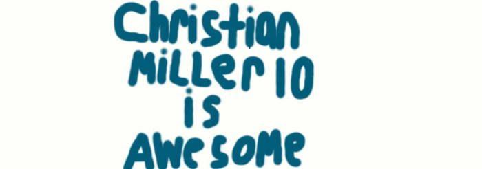 christianmiller 10 is awesome