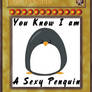 Sexy Penguin