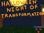 Halloween Night Of Transformation Animated Video by MyMelodyOfTheHeart