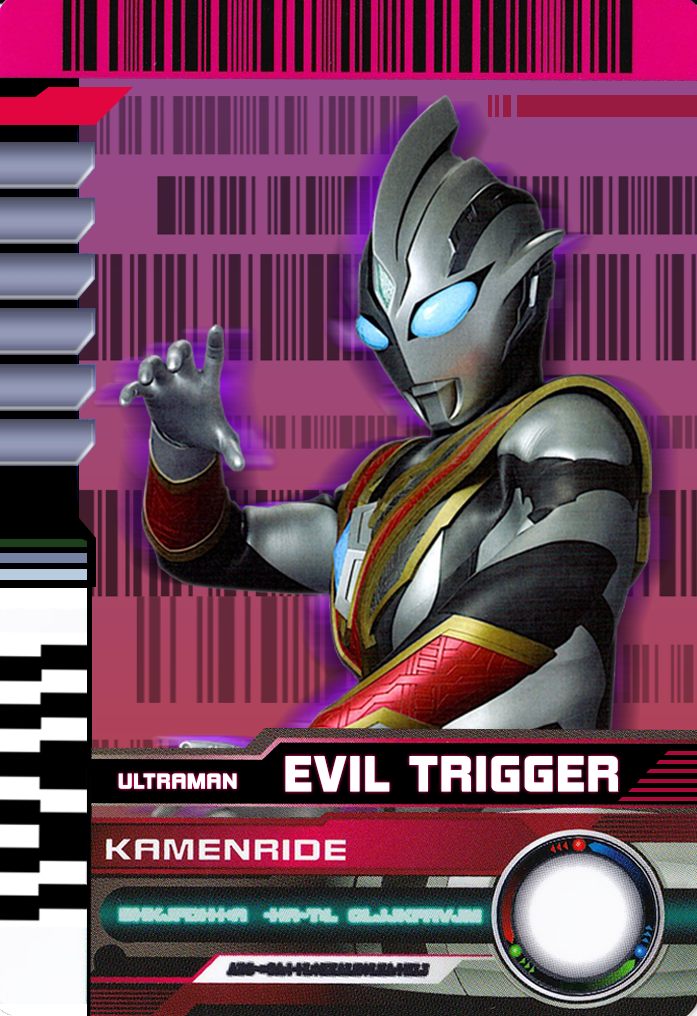 Ultraman Evil Trigger (Decade Card) by TheXFlashOfficial on DeviantArt