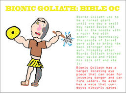 BIONIC GOLIATH: BIBLE OC