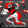 Sorry for party yeah