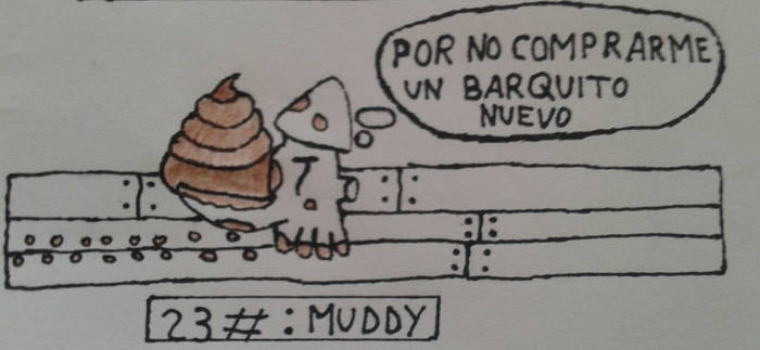 23:Muddy