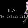 +861 WATCHERS [TDA Miku School Girl]