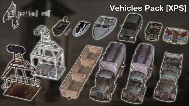 Resident Evil 4 - Vehicles Pack [XPS]