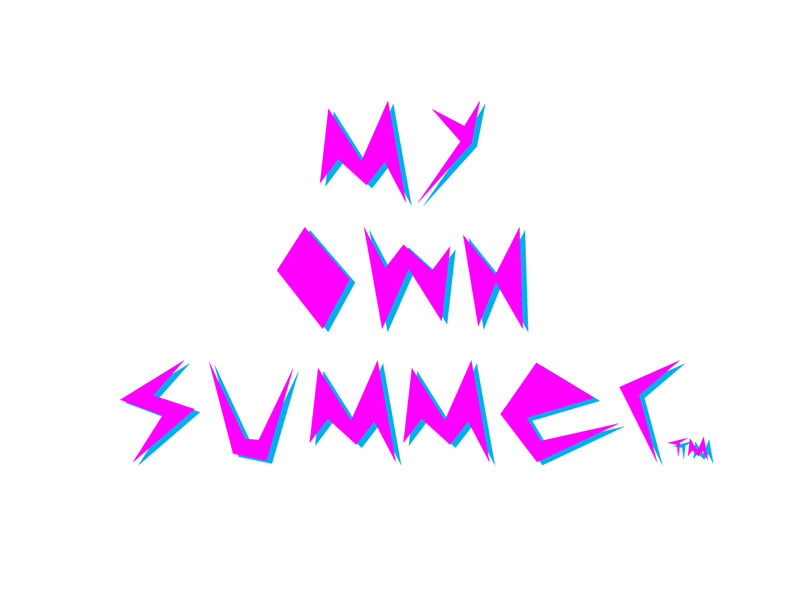 My Own Summer by m1lk3rman on DeviantArt