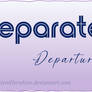 [RSA] -Separated Part 1- Departure