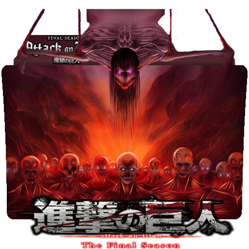 Shingeki no Kyojin: The Final Season Folder Icon by Kikydream on