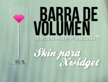 Skin de XWidget Barrita de Volumen