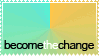 becomeTHEchange stamp by insaneone
