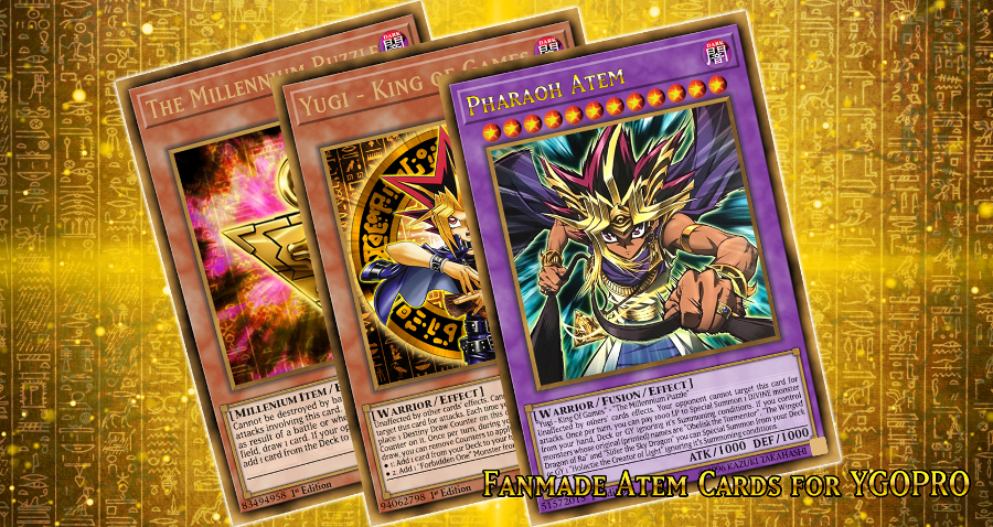 Fanmade Atem Cards for YGOPRO