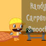Handy's Carpentry Smoochie