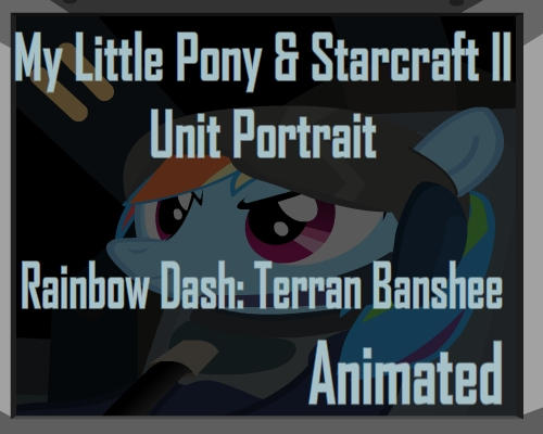 Rainbow Dash and Starcraft Banshee Unit Portrait