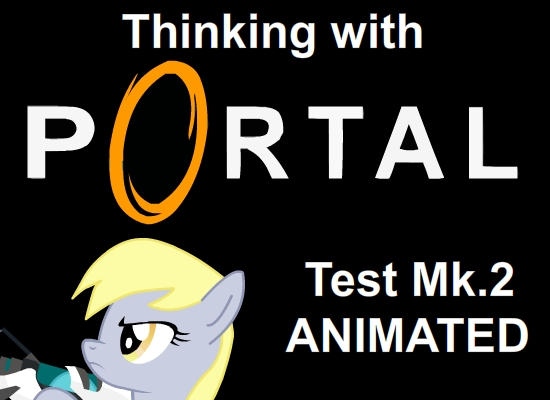 MLP Thinking with Portals: Delivery Service