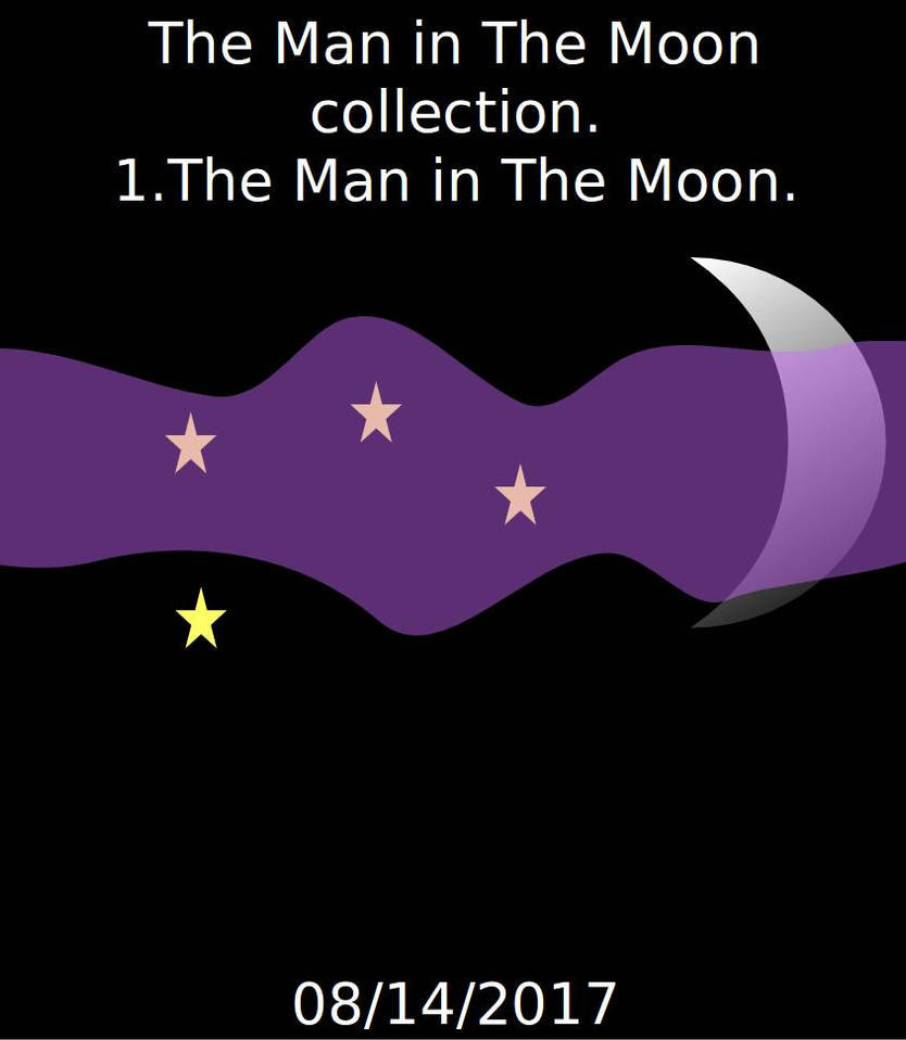 The Man In The Moon 1. The Man In The Moon by Purpleaftermath on DeviantArt