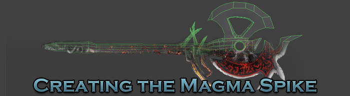 Creating the Magma Spike by betasector