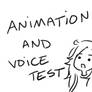 : Voice/ Animation test :