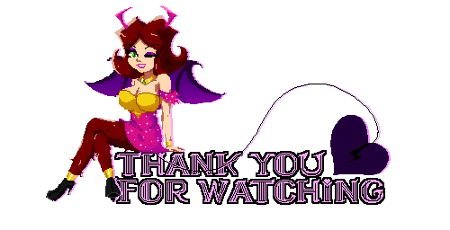 Thank You For Watching~ (Bought Commission)