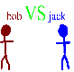 Bob VS Jack