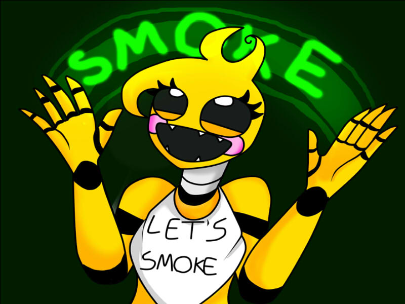 FNAF Chica Smoke Weed Everyday