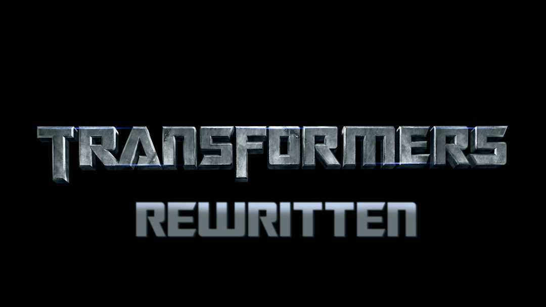 Transformers Rewrite Movie 1 by DarktonReturns on DeviantArt