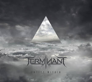 Terminant // Entity Within