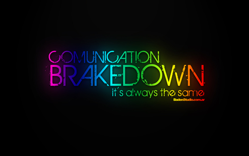 Comunication Break Down