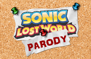 Sonic Lost World Parody