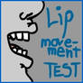 Lip movement Test