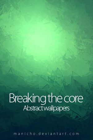 Breaking the core