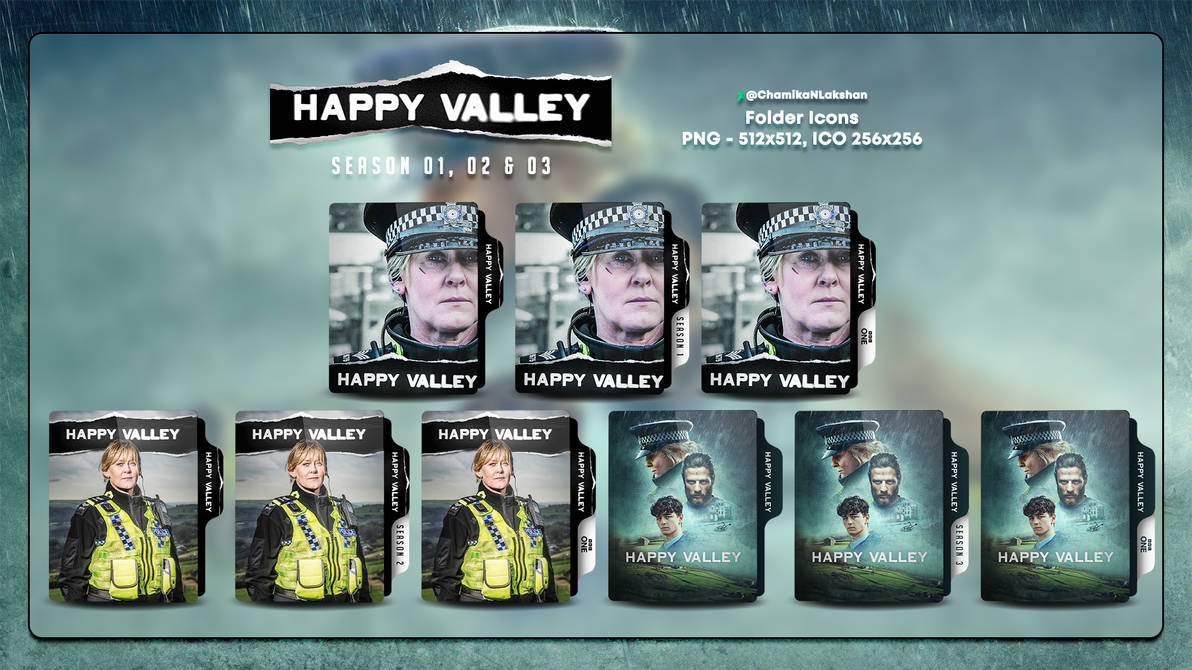 Happy Valley S01~S03 Folder Icons V1 by ChamikaNLakshan on DeviantArt