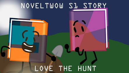 NovelTWOW S1: Love The Hunt