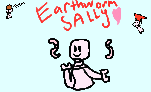 Earthworm Sally By Fnaflover35 On Deviantart