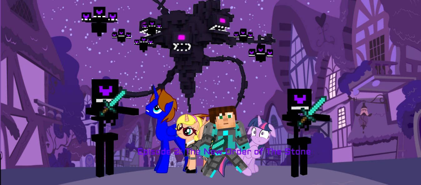 Mlp Return Of The Wither Storm Episode 2 By Warmwheati On Deviantart