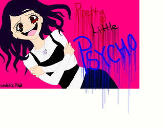 Pretty Little Psycho