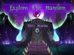 GAME: Explore the Mansion