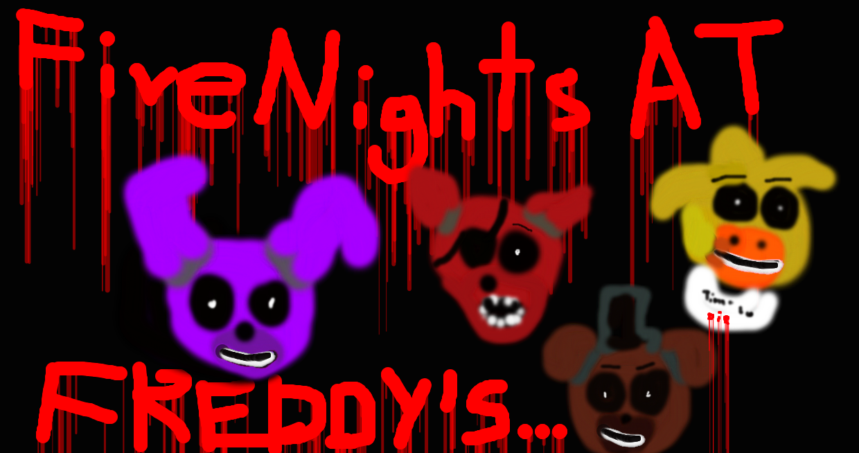 FIVE NIGHTS AT FREDDYS by FandomDrawer101 on DeviantArt