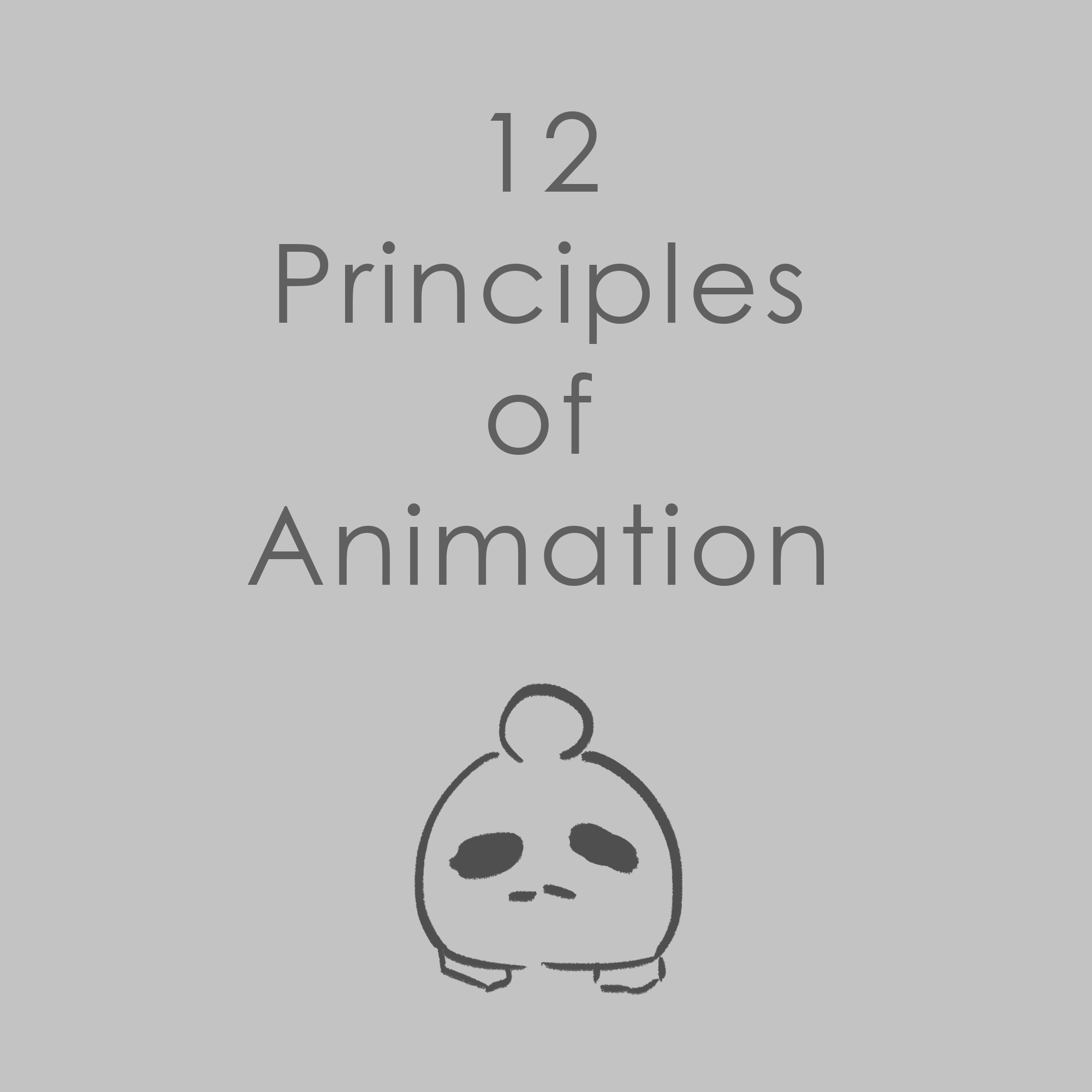 12 Principles of Animation by LeoQuint on DeviantArt