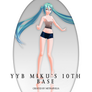 [MMD / PMX ] YYB Miku's 10th Base V1.4 [+FreeDL]