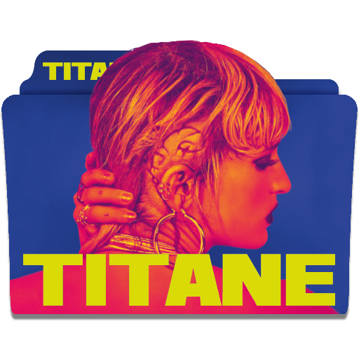 Titane (2021) Folder Icon by pinoymayfire on DeviantArt