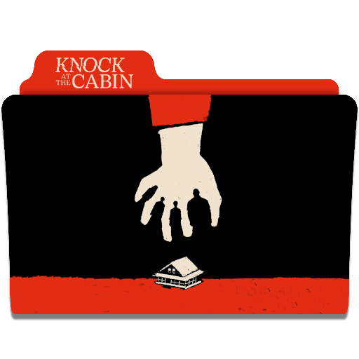 Knock at the Cabin (2023) v3 Folder Icon by pinoymayfire on DeviantArt