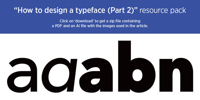 'How to design a typeface (Part 2)' resource pack