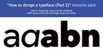 'How to design a typeface (Part 2)' resource pack by MartinSilvertant