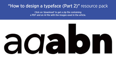 'How to design a typeface (Part 2)' resource pack